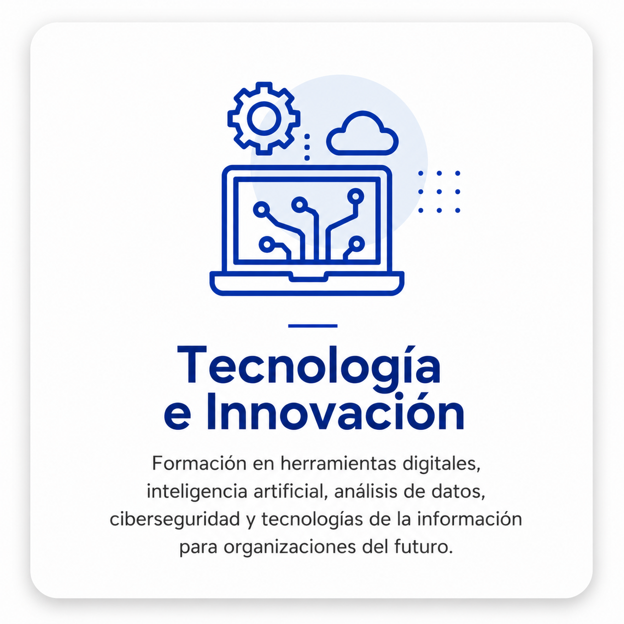Sector Tecnología e Innovación - IA, ciberseguridad y transformación digital